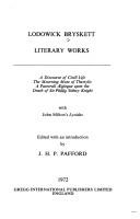Literary works [of] Lodowick Bryskett : A discourse of civill life; [and] The mourning muse of Thestylis; [and], A pastorall aeglogue upon the death of Sir Phillip Sidney, Knight; with John Milton's L
