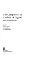 Cover of: The Computational analysis of English: a corpus-based approach