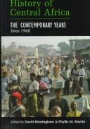 History of Central Africa. The contemporary years since 1960