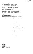 Ghana : evolution and change in the nineteenth and twentieth centuries