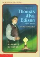 Cover of: The Story Of Thomas Alva Edison by Margaret Davidson