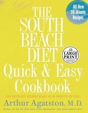 Cover of: The South Beach Diet Quick and Easy Cookbook: 200 Delicious Recipes Ready in 30 Minutes or Less (Random House Large Print (Hardcover))