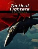 Cover of: Tactical Fighters: The F-15 Eagles (War Planes)
