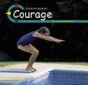 Cover of: Courage (Character Education)