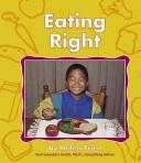 Cover of: Eating Right (Pebble Books) by 