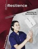 Cover of: Resilience: Bouncing Off, Bouncing Back (Lifeskills.)
