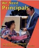 Cover of: We Need Principals (Helpers in Our School)