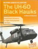 Cover of: Weapons Carrier Helicopters: The Uh-60 Black Hawks (War Machines)