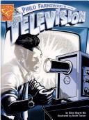 Cover of: Philo Farnsworth and the Television (Inventions and Discovery)