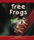 Cover of: Tree Frogs (Pebble Books)