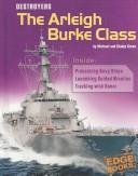 Cover of: Destroyers: The Arleigh Burke Class (Edge Books, War Machines)
