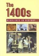 Cover of: The 1400s: Stuart A. Kallen, book editor.