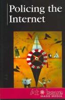 Cover of: Policing the Internet (At Issue Series)