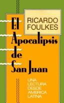 Cover of: El Apocalipsis de San Juan by Ricardo Foulkes