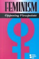 Cover of: Feminism: Opposing Viewpoints