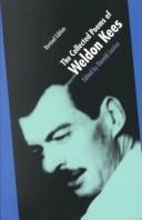 The collected poems of Weldon Kees