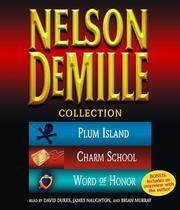 Cover of: The Nelson DeMille Collection: Volume 2: Plum Island, The Charm School, and Word of Honor