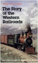 The story of the western railroads by Robert Edgar Riegel
