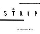 Cover of: The Strip: An American Place
