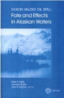 Cover of: Exxon Valdez Oil Spill: Fate and Effects in Alaskan Waters (Astm Special Technical Publication// Stp)