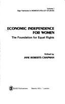 Cover of: Economic independence for women by edited by Jane Roberts Chapman.