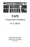 Cover of: Tape: a radio news handbook