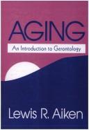 Aging : an introduction to gerontology