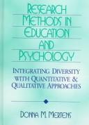 Cover of: Research methods in education and psychology by Donna M. Mertens