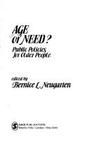Cover of: Age or need?: public policies for older people