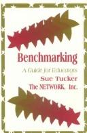 Benchmarking by Sue Tucker, Susan A. Tucker, Inc, The Network
