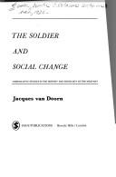 The soldier and social change : comparative studies in the history and sociology of the military