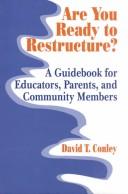 Cover of: Are You Ready to Restructure?: A Guidebook for Educators, Parents, and Community Members