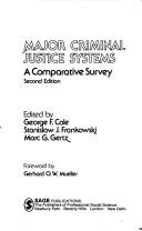 Cover of: Major criminal justice systems: a comparative survey