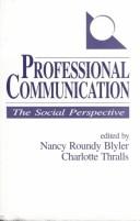 Cover of: Professional communication: the social perspective