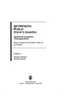 Rethinking public policy-making : questioning assumptions, challenging beliefs : essays in honour of Sir Geoffrey Vickers on his centenary