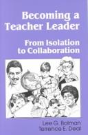 Cover of: Becoming a teacher leader: from isolation to collaboration
