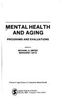 Cover of: Mental health and aging: programs and evaluations