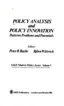Cover of: Policy analysis and policy innovation: pattern problems and potentials