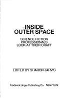 Cover of: Inside outer space: science fiction professionals look at their craft