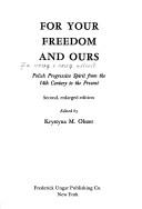 Cover of: For your freedom and ours: Polish progressive spirit from the 14th century to the present