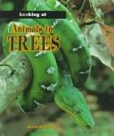 Cover of: Animals in Trees (Looking at) by Moira Butterfield