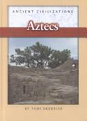 Cover of: Ancient Civilizations Aztecs (Ancient Civilizations)