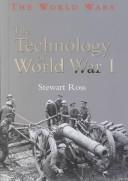 Cover of: The Technology of World War I (The World Wars) by 