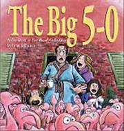 Cover of: The Big 5-0:  A For Better Or For Worse Collection