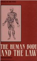 Cover of: The human body and the law by David Meyers