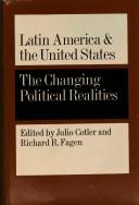 Cover of: Latin America and the United States by Edited by Julio Cotler & Richard R. Fagen. Contributors: Heraclio Bonilla [and others]