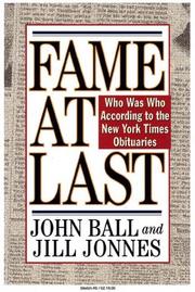Cover of: Fame at last: who was who according to the New York Times obituaries