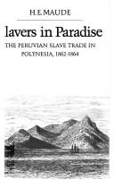 Cover of: Slavers in paradise: the Peruvian slave trade in Polynesia, 1862-1864