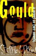 Cover of: Gould: a novel in two novels
