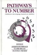 Cover of: Pathways to number: children's developing numerical abilities